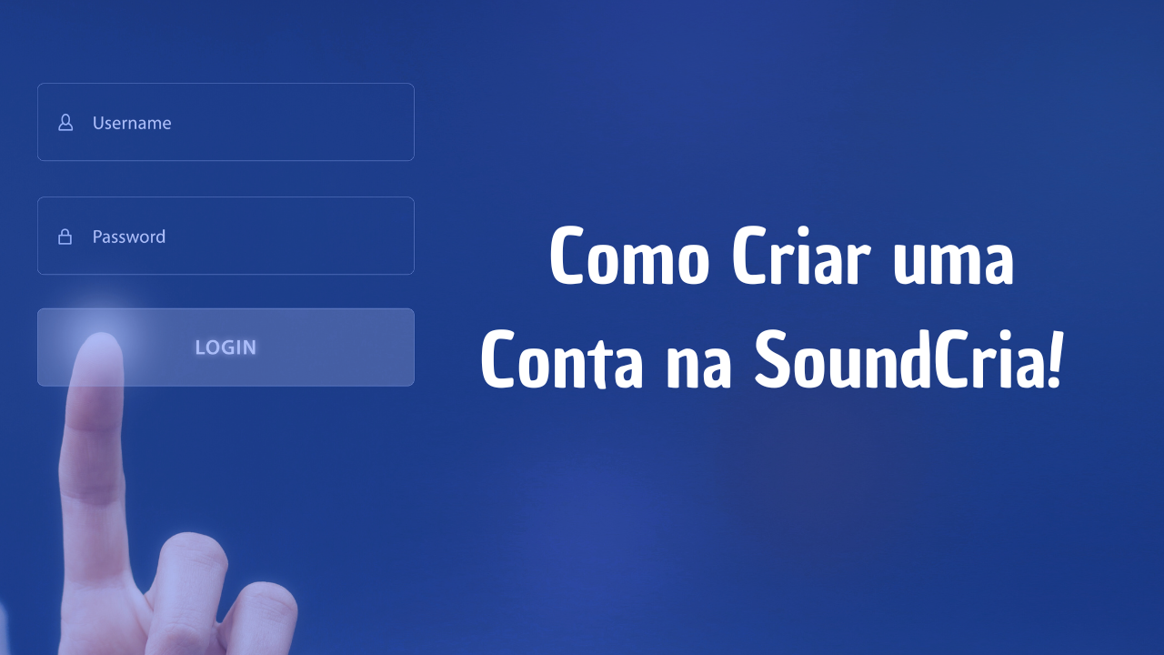 Como Criar uma Conta na Plataforma SoundCria